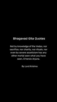 a black and white photo with the words bragaad gita quotes