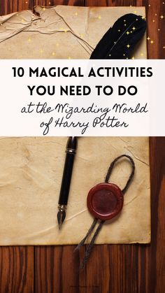 an old paper with writing on it and a waxed rubber stamp next to it that says, 10 magic activities you need to do at the madding model of henry potter