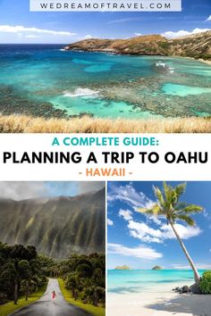 the complete guide to planning a trip to oahu, hawaii