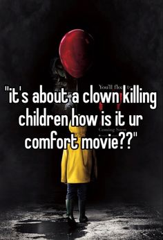 a person holding a red balloon with the words it's about a clown killing children how