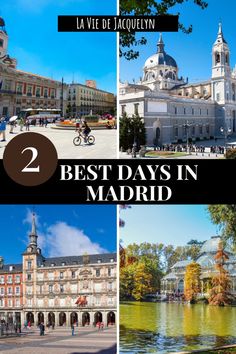 the best days in madrid, spain with text overlay that reads 2 best days in madrid