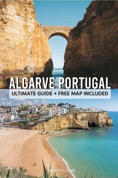 the ultimate guide to algarve portugal