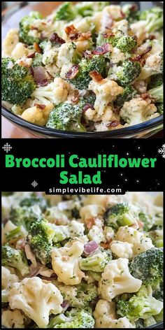 broccoli cauliflower salad is shown in two different pictures, with the title above it