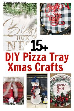 the cover of 15 diy pizza tray xmas crafts with text overlays