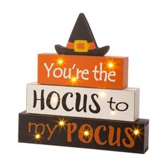 a wooden sign that says you're the hoccus to my pocus