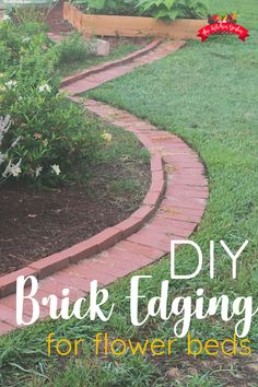 brick edging for flower beds with text overlay reading diy brick edging for flower beds