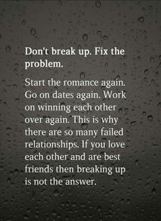 rain drops on the window with an interesting poem written in it that reads, don't break up fix the problem