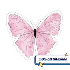 a pink butterfly sticker with the words 30 % off site on it's side