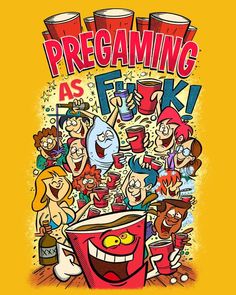 an image of cartoon characters with the words pregameing as fki on it