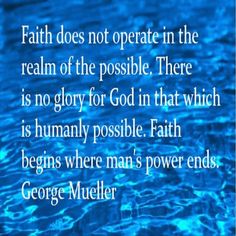 a quote from george mulletr on the meaning of god's love for water