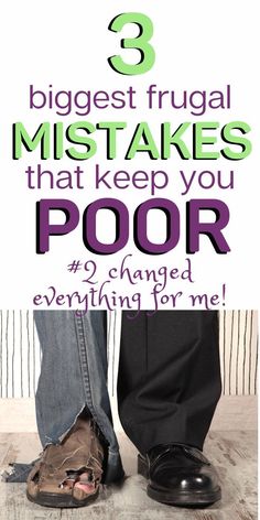 two people standing next to each other with the words 3 biggest frugal misstakes that keep you poor