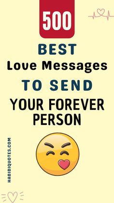 the cover of 500 best love messages to send your forever