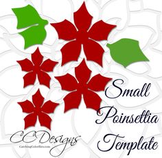 some red and green poinsettia leaves on a white background with the words small poinsettia template