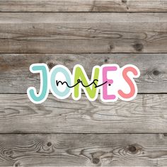 some type of sticker with the word jones in multicolored letters on it