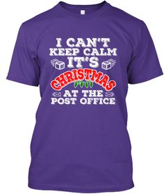 i can't keep calm it's christmas at the post office purple t - shirt front