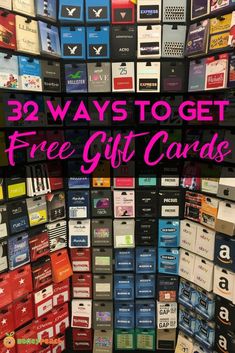 there are many different types of cards in this store with the words, 29 ways to get free gift cards