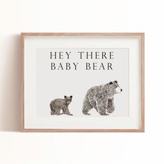 Hey there baby bear art print features text at the top and a mama bear and baby bear at the bottom of the print. The bears are hand sketched in pencil and are the perfect woodland animal art print for your nursery. Neutral Bear Nursery, Brother Bear Nursery, Black Bear Nursery, Nursery Ideas Bear Theme, Woodsy Nursery Gender Neutral, Little Bear Nursery, Teddy Bear Themed Nursery, Bear Nursery Ideas, Baby Boy Bear Nursery