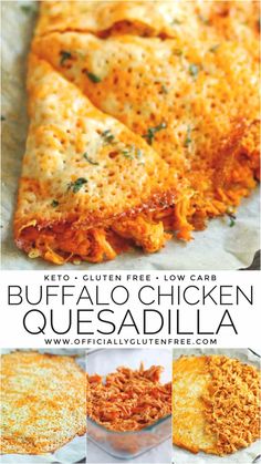 buffalo chicken quesadilla recipe is shown in this collage with the words buffalo chicken quesadilla below it