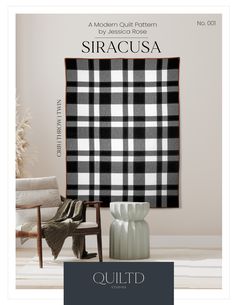 an advertisement for a modern quilt pattern featuring black and white buffalo plaid fabric, with the words siracusa on it