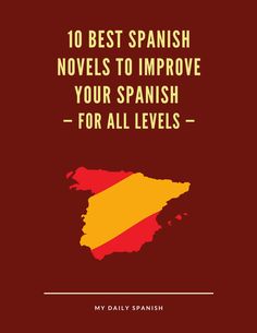 the spanish text reads, 10 best spanish novels to improve your spanish for all levels