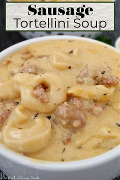 sausage tortellini soup in a white bowl with text overlay that reads, sausage tortellini soup