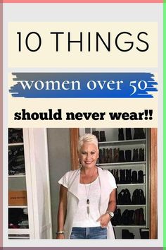 How to dress over 50. Here's a list of things you should never wear if you are a 50 year old woman and some tips to help you look great! Fall Beach Outfits, Dress Over 50, Spring Weekend Outfit, Clothes For Women Over 60, 50 Year Old Woman, Beach Outfit For Women, 60 Outfits, What Not To Wear, Dressing Over 50