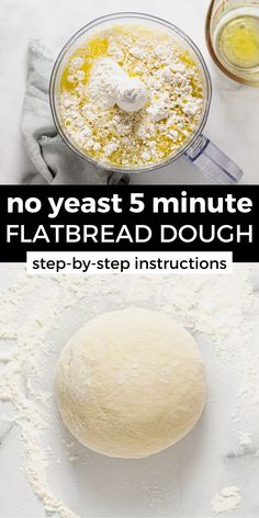 no yeast 5 minute flatbread dough step - by - step instructions on how to make it