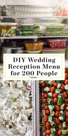 a refrigerator filled with lots of food and the words diy wedding reception menu for 200 people