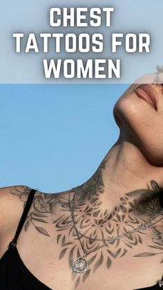 a woman with tattoos on her chest and the words chest tattoos for women above it