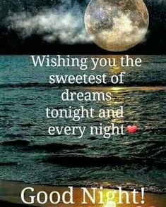 a quote on the beach saying wishing you the sweetest of dreams tonight and every night