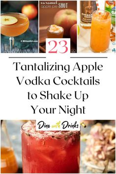 Collage of 4 apple vodka cocktails. Kettle One Vodka Drinks Recipes, Apple Cinnamon Vodka Drinks, Toffee Vodka Cocktails, Apple Infused Vodka, Apple Juice Cocktail Vodka, Apple Pie Shots, Apple Vodka, Apple Cocktail, Caramel Apple Pie