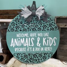 Welcome, Hope You Like Animals & Kids Because It's A Zoo In Here:CIRCLE DOOR HANGER DESIGN - Paisley Grace Makery Outside Door Signs, Custom Door Signs, Yellowstone Door Hanger, 12 Inch Wood Circle Signs, Year Round Door Hanger, Front Door Signs Funny, Cricut Door Signs, Homemade Crafts To Sell, Mason Jar Signs