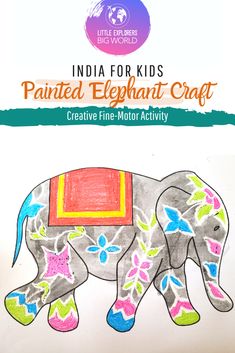 an elephant is painted in bright colors with the words india for kids painted elephant craft