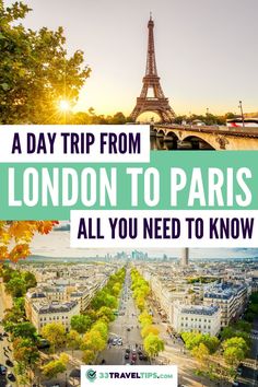 the eiffel tower in paris, france with text overlay that reads a day trip from london to paris all you need to know