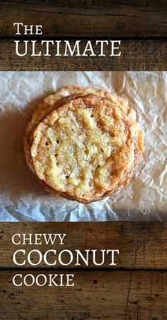 the ultimate chewy coconut cookie