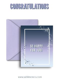 congratulations card with the words so happy for you on it and an envelope in front