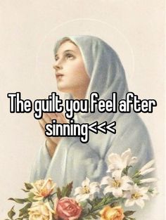 the guilt you feel after sinning