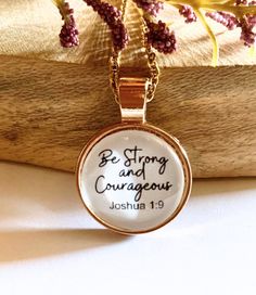 Joshua 1 9 Necklace Be Strong and Courageous Scripture Necklace Bible verse necklace Faith Necklace  Christian mom gift Christian Necklace for women quote reads: " Be Strong and Courageous. Joshua 1:9 " Pendant size is 20 mm round and is gold stainless steel colour. The chains: - 18 inches long cable chain -24 inches long cable chain it is a nice, elegant gift with a bible verse for encouragement. thank you, God bless you. Verse Necklace, Christian Mom Gifts, Women Quote, Bible Verse Necklace, Necklace Christian, Faith Necklace, Christian Necklace, Faith Jewelry, Joshua 1