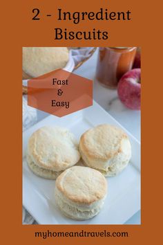 three biscuits on a white plate with an orange background and text overlay reading 2 - ingredient biscuits fast & easy