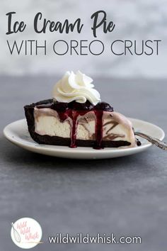 a slice of ice cream pie with oreo crust on a white plate and text overlay that reads, ice cream pie with oreo crust