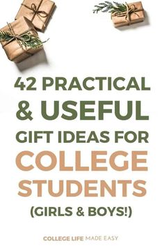 gifts for college students with the text, practical and useful gift ideas for college students girls & boys