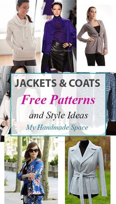 jackets and coats with text overlay that says free patterns and style ideas