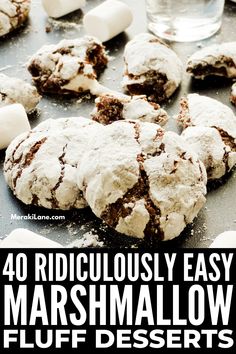 some cookies and marshmallows are sitting on a table with the words, 40 ridiculously easy marshmallow fluff desserts