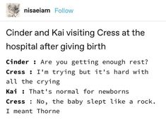 an image of a text message that reads, cinder and kal visiting cross at the hospital after giving birth