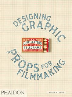 the cover of designing graphic props for film making