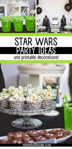 star wars party ideas and printable decorations including desserts, drinks, and food