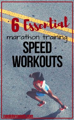 a woman running on the road with text overlay reading 6 essential marathon training speed workouts