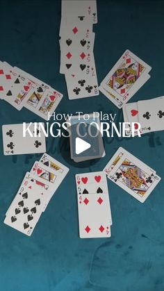 a video demonstrating how to play the king's corner card game, with an image of several playing cards arranged in a circle