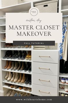 an organized closet with shoes and other items on the bottom shelf, in front of a white sign that says create my master closet makeover