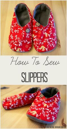 the slippers are red with white flowers on them and text reads how to sew slippers